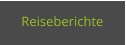 Reisberichte 