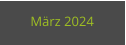 März 2024