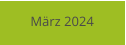 März 2024