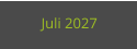 Juli 2027