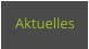 Aktuelles